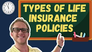 Types Of Life Insurance Policies - Life Insurance Exam Prep