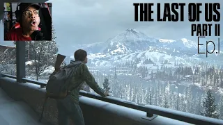 It's Finally HERE! The Last Of Us Part ll Ep.1