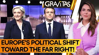 Gravitas: What's causing Europe's far right surge?