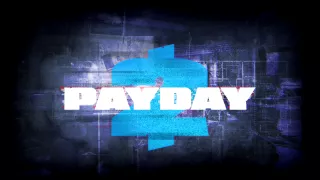 Payday 2 - And Now We Run - Extended Version