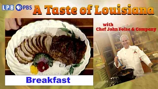 Plantation Breakfast | A Taste of Louisiana with Chef John Folse & Company (1991)