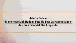 Istoria Badak  - Kona Ba Ema Nebe Mak O Hadomi Nia