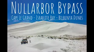 AUSTRALIA LAP 015 // Esperance TO Nullarbor - Cape Le Grand - Israelite Bay - Bilbunya Dunes
