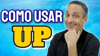 Como Usar UP em Inglês