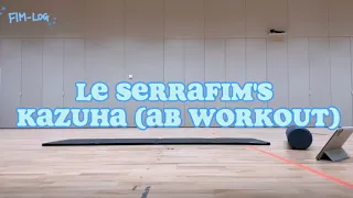 LE SSERAFIM'S Kazuha (ab workout routine)