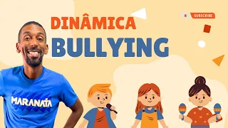 Dinâmica do Bullying | Brincadeiras Divertidas