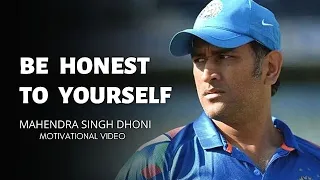 Be honest to yourself - MS Dhoni (A tribute) Captain Cool | English Motivational Videos