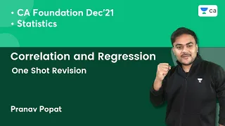 Correlation and Regression | OneShot Revision | Statistics | Unacademy CA Foundation | Pranav Popat