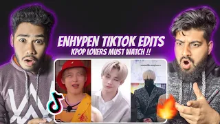 REACTION TO KPOP ENHYPEN TIKTOK EDITS !!!