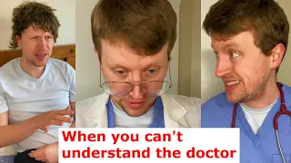 I can’t understand my doctor! (Medical Jargon gone WRONG)