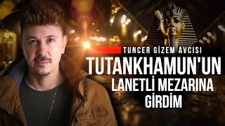 LANETLİ FİRAVUN TUTANKHAMUN'UN MEZARINA GİRDİM!