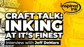 Inspired Ink Ep #32 - Jeff DeMars - Craft Talk: Inking At It's Finest