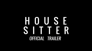 House Sitter (Official Trailer) [2016]