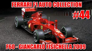 FERRARI F1 COLLECTION #44 - F60 - GIANCARLO FISICHELLA 2009 - Centauria | Edicola