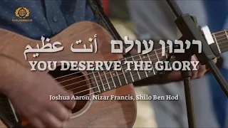 You Deserve The Glory   Jew and Arab Worship Together CRF Lyrics