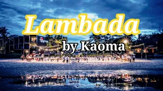 Lambada by kaoma Lyrics HQ