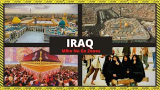 Mike NO GO ZONES SEASON 2 EP 5 IRAQ Baghdad, Karbala and Najaf