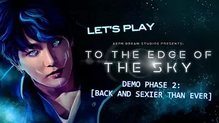 Let's Play: To The Edge of the Sky - BTS Visual Novel - Demo Phase 2: [...]