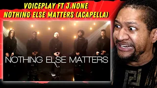 I CAN'T BELIEVE THIS! | Reaction to VoicePlay - Nothing Else Matters ( Metallica Cover) Ft. J.NONE