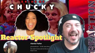 Reactor Spotlight  Alanda Parker  @AlandaParker  '' Bride of Chucky " Reaction Subscriber Request