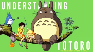 Understanding Totoro | My Neighbor Totoro (1988) | Character Analysis