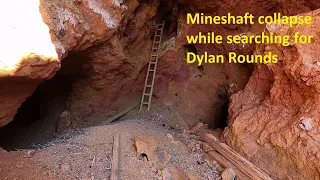Mineshaft collapse while searching for Dylan Rounds