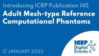 Introducing ICRP Publication 145: Adult Mesh-type Reference Computational Phantoms