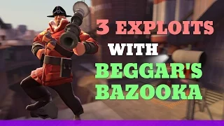 TF2 - 3 Exploits with Beggar's Bazooka