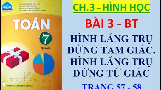 Toán lớp 7 CHÂN TRỜI SÁNG TẠO  Chương 3  Bài 3  H LĂNG TRỤ ĐỨNG TAM GIÁC  H LĂNG TRỤ ĐỨNG TỨ GIÁC BT