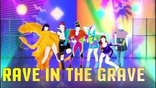 Just Dance 2019: Rave In The Grave - AronChupa & Lil Sis Nora Mashup