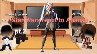 Star Wars react to Ahsoka (gcrv) |Original| [Ahsokas Fights]