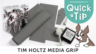 Have You Tried Tim Holtz Media Grip Yet?