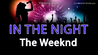 The Weeknd 'In The Night' Instrumental Karaoke Version without vocals and lyrics