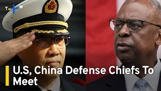 U.S and China Defense Chiefs To Meet at Shangri-La Dialogue | TaiwanPlus News
