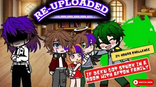 If Deku got stuck in a room with afton family | Re-uploaded | 24 Hours challenge | Izuku Afton?