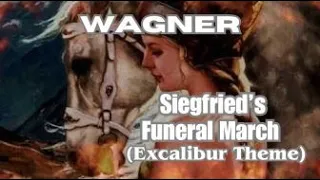 WAGNER - Siegfried's Funeral March, Act 3 Götterdämmerung (Inkinen) - Excalibur theme