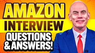 AMAZON INTERVIEW QUESTIONS & ANSWERS! (How to PREPARE for an AMAZON JOB INTERVIEW!)