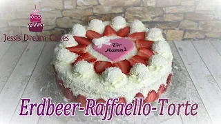 Muttertagstorte/Erdbeer-Raffaello Torte/ Mothers Day Cake