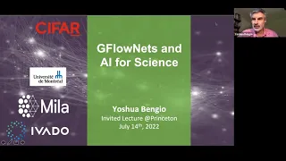 Prof. Yoshua Bengio - GFlowNets and AI for Science - Princeton AI Club