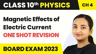 Magnetic Effect of Electric Current Class 10 | Magnetic Effect of Electric Current Class 10 One Shot