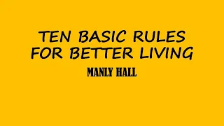 Ten Basic Rules For Better Living