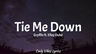 Gryffin - Tie Me Down [Slowed Tiktok] (Lyrics) ft. Elley Duhé | Hold me up tie me down [Tiktok Song]