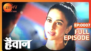 Haiwaan - Thriller Tv Serial - Full Epi - 7 - Param Singh, Ridhima Pandit, Ankit Mohan Zee TV