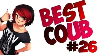 BEST COUB #26| лучшие приколы за июль 2019 / anime amv / mycoubs / аниме / mega coub