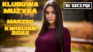 🧡NAJLEPSZA KLUBOWA MUZYKA🧡❌KWIECIEŃ 2022❌🧡MEGA POMPA🧡NAJLEPSZE KLUBOWE HITY 2022🧡 #HITY #REMIXY