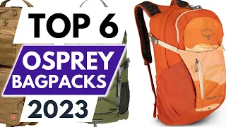 Top 6 Best Osprey Backpack in 2023