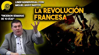 Desmitificando la Revolución francesa | Miguel Anxo Bastos