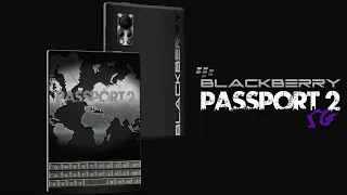 2022 BlackBerry Passport 2 | First Introduction