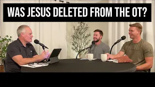 Ep 230 BONUS VIDEO | Was Jesus DELETED from the Old Testament?