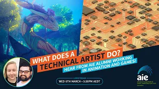 What does a Technical Artist do? Hear from AIE Alumni working in Animation and Games